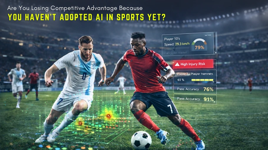 Losing Competitive Advantage Because You Haven’t Adopted AI in Sports?